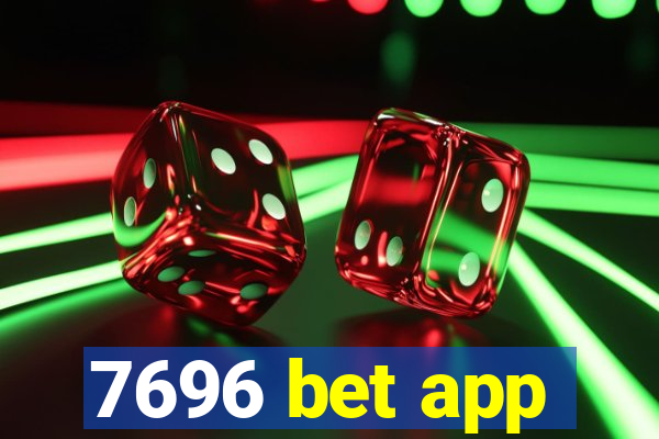 7696 bet app