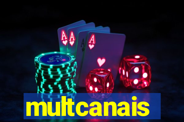 multcanais