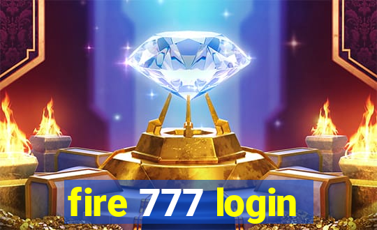 fire 777 login