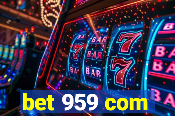 bet 959 com