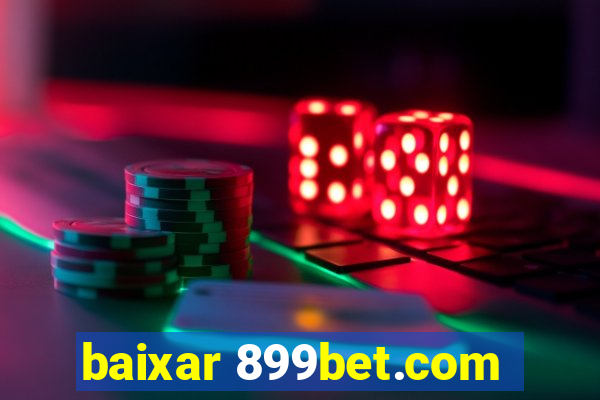 baixar 899bet.com