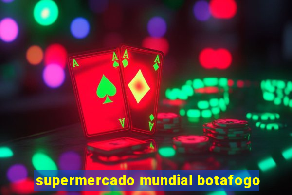 supermercado mundial botafogo