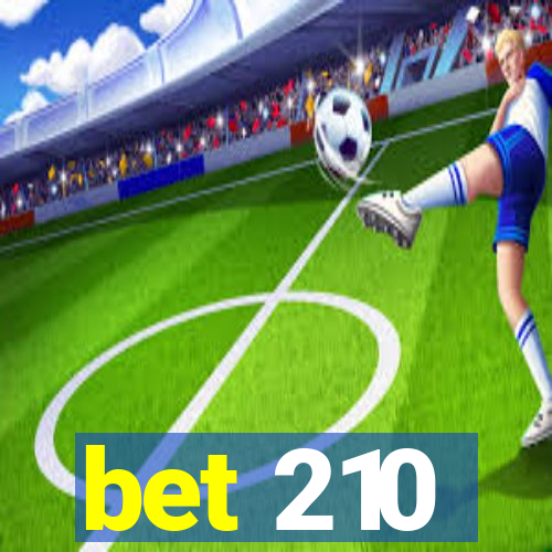 bet 210