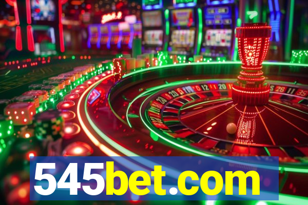 545bet.com