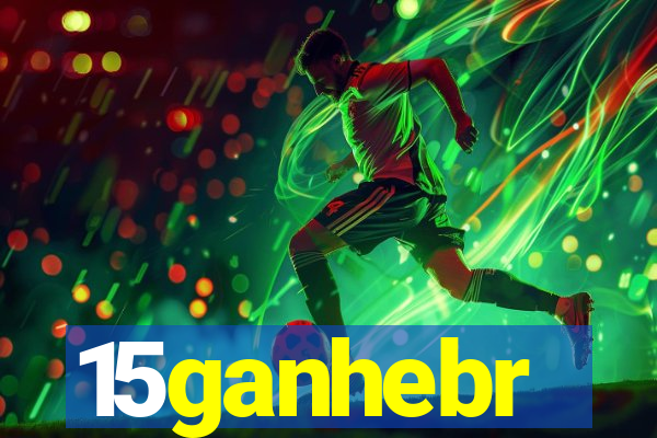 15ganhebr