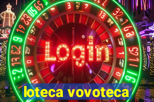 loteca vovoteca