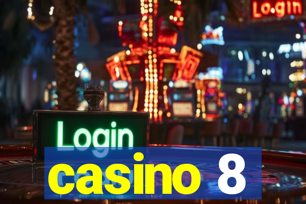 casino 8