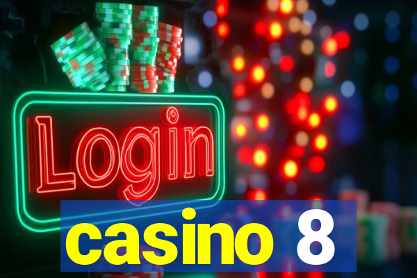 casino 8