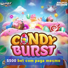 5500 bet com paga mesmo