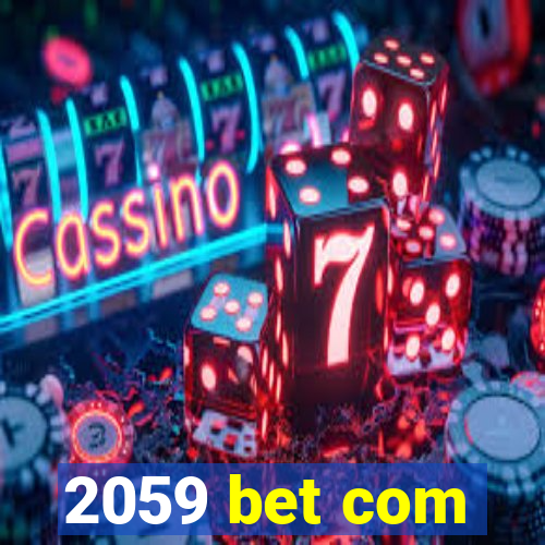 2059 bet com