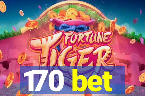 170 bet