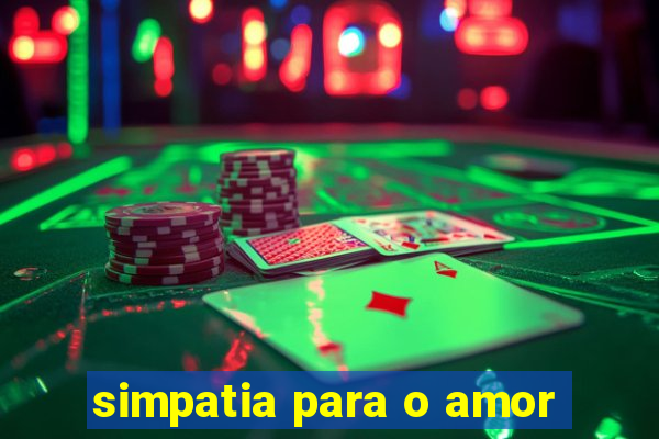 simpatia para o amor