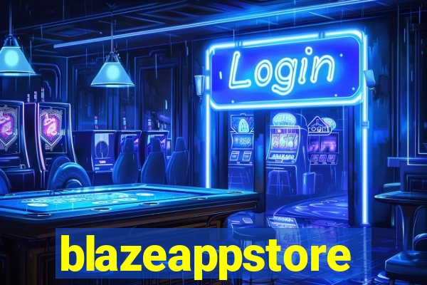 blazeappstore