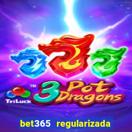 bet365 regularizada no brasil