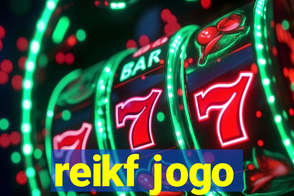 reikf jogo