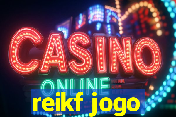 reikf jogo