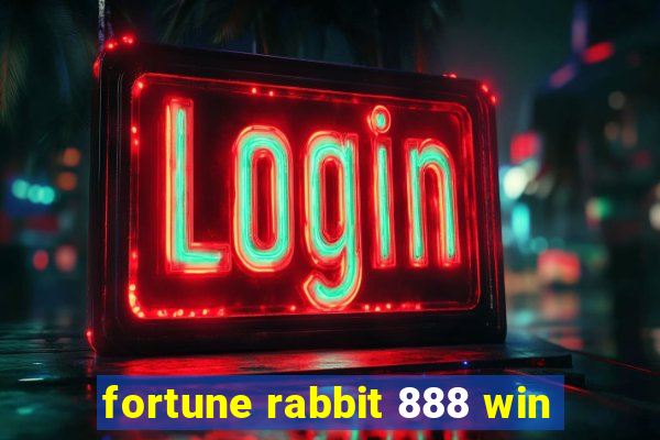 fortune rabbit 888 win