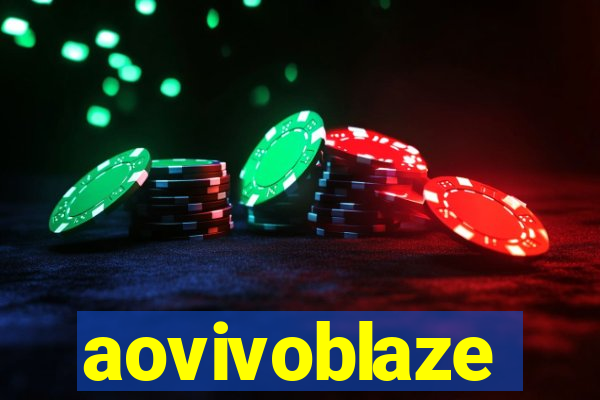 aovivoblaze