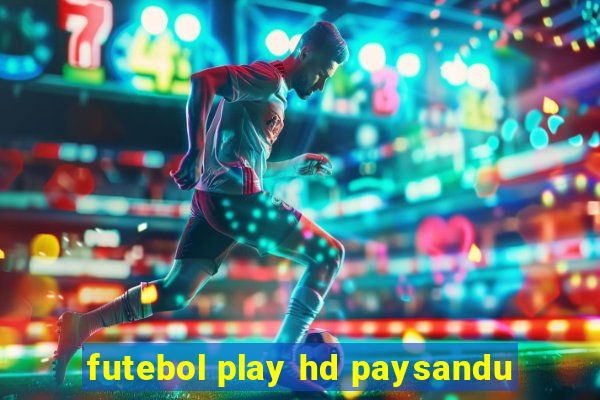 futebol play hd paysandu