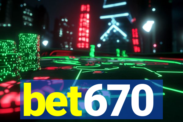 bet670