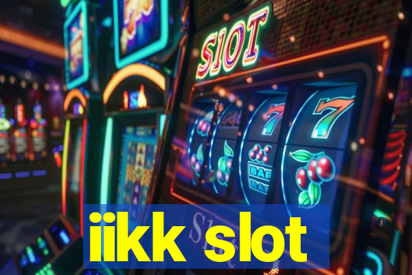 iikk slot