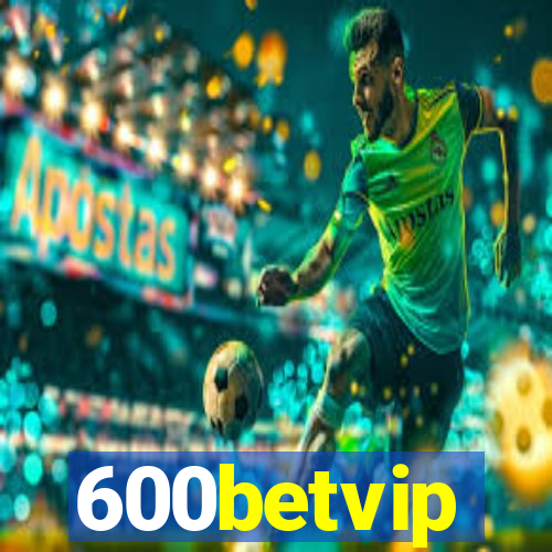 600betvip