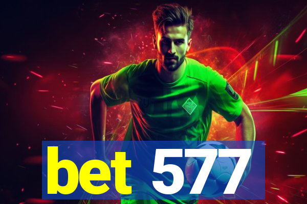 bet 577