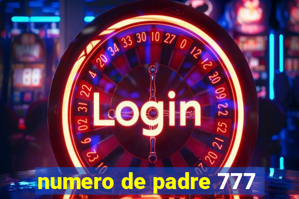 numero de padre 777