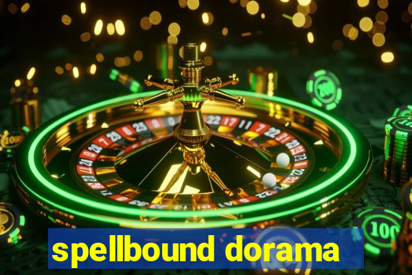 spellbound dorama