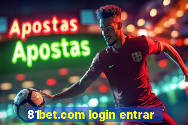 81bet.com login entrar