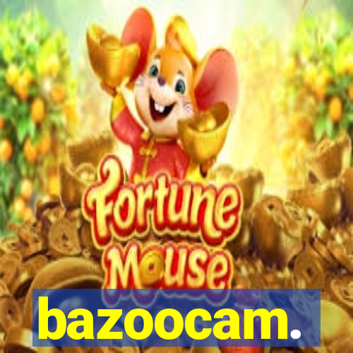 bazoocam.