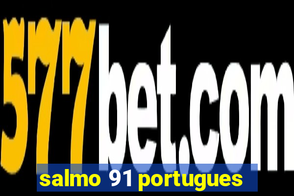 salmo 91 portugues