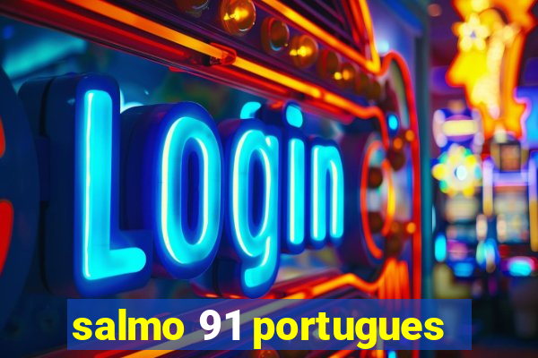 salmo 91 portugues