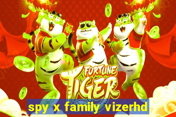 spy x family vizerhd