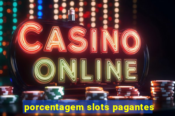 porcentagem slots pagantes