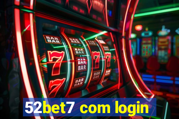 52bet7 com login