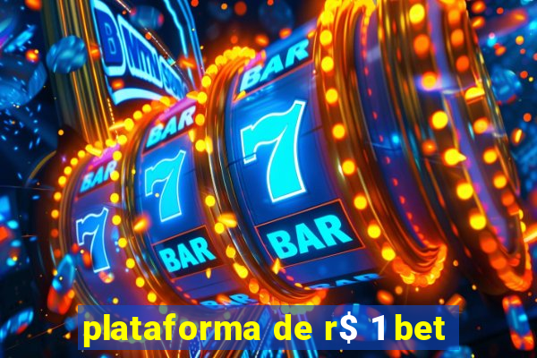 plataforma de r$ 1 bet