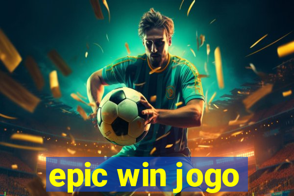 epic win jogo