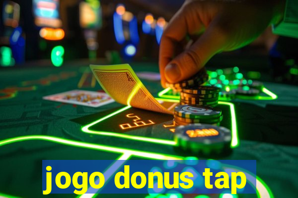 jogo donus tap