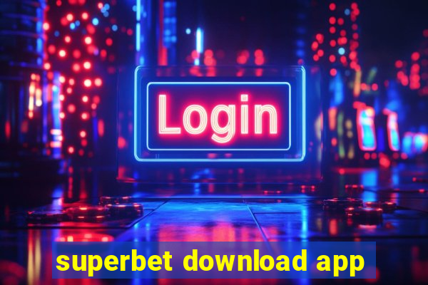 superbet download app