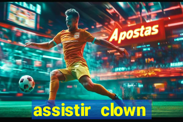 assistir clown (2014 dublado mega filmes)