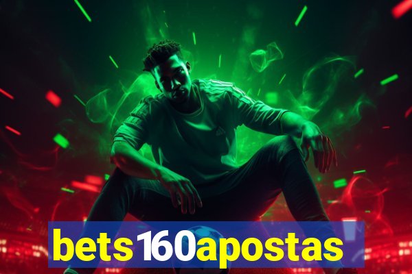 bets160apostas