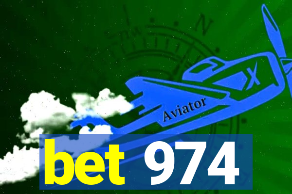 bet 974