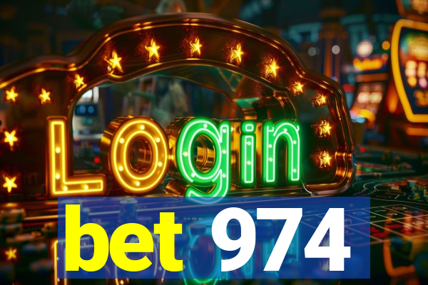 bet 974