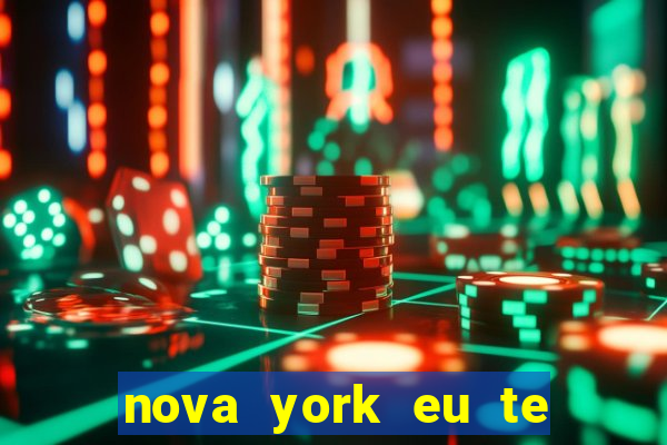 nova york eu te amo download