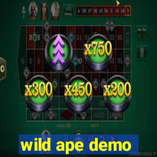 wild ape demo