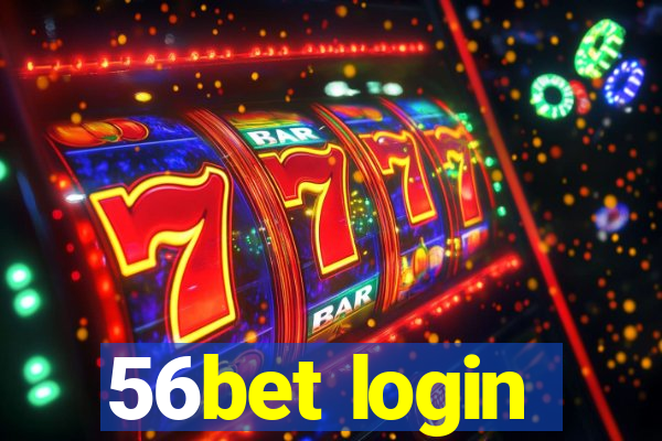 56bet login