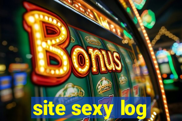 site sexy log