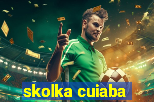 skolka cuiaba