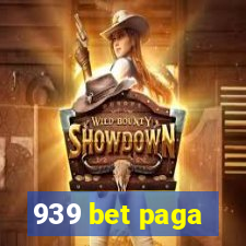 939 bet paga